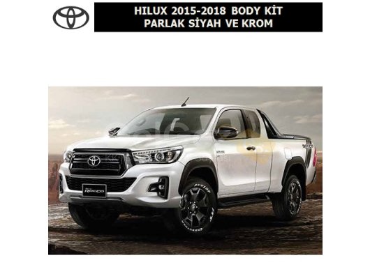 TOYOTA HILUX 2015-18 BODY KİT, PARLAK SİYAH VE KROM