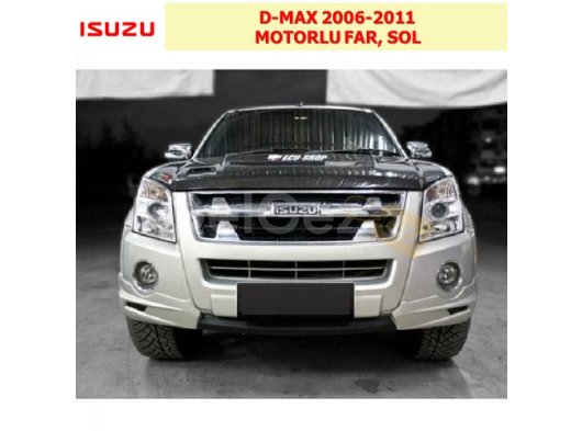 ISUZU D-MAX 2006-2011 MOTORLU FAR, SOL