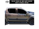 TOYOTA HILUX 2018-20 ABS KAPI DODİK SETİ 4 PARÇA SİYAH