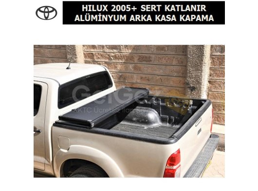 TOYOTA HILUX 2005+ SERT ÜÇE-KATLANIR ALÜMİNYUM ARKA KASA KAPAMA