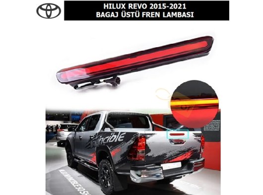 TOYOTA HILUX REVO 2015-21 BAGAJ ÜSTÜ FREN LAMBASI