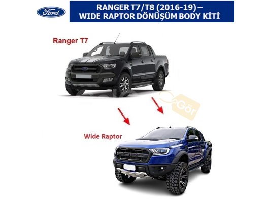 FORD RANGER T7/T8 2016-19 GÖRÜNÜMÜNDEN RAPTOR WIDE GÖRÜNÜME DÖNÜŞÜM BODY KiTİ