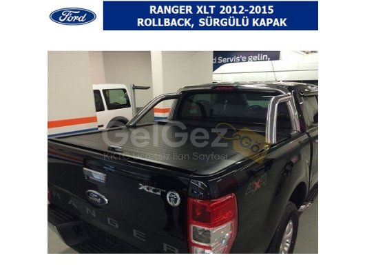 FORD RANGER XLT 2012-15 SÜRGÜLÜ BAGAJ KAPAMA