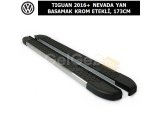 VOLKSWAGEN TIGUAN 2016+ NEVADA YAN BASAMAK KROM ETEKLİ, 173CM