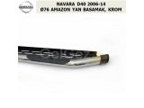 NISSAN NAVARA D40 2006-14 Ø76 AMAZON YAN BASAMAK, KROM