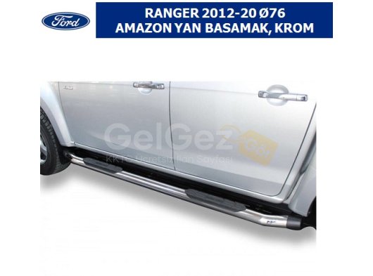 FORD RANGER 2012-20 Ø76 AMAZON YAN BASAMAK, KROM