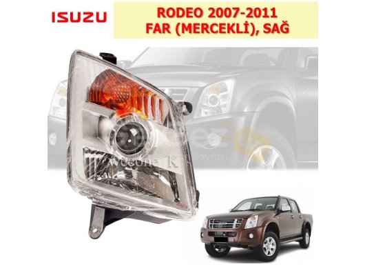 ISUZU RODEO 2007-2011 MERCEKLİ ÖN FAR, SAĞ