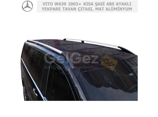 MERCEDES VITO W639 KISA ŞASİ 2003+ SİYAH ABS PLASTİK AYAKLI YEKPARE TAVAN ÇITASI, MAT ALÜMİNYUM