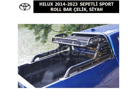 TOYOTA HILUX 2014-2023 SEPETLİ SPORT ROLL BAR ÇELİK, SİYAH