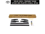 TOYOTA HILUX 2015+ YEKPARE TAVAN ÇITASI ABS PLASTİK AYAKLI, SİYAH