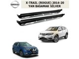 NISSAN X-TRAIL (ROGUE) 2014-20 YAN BASAMAK SİLVER