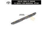 TOYOTA HILUX 2006-15 DAKAR V2 IŞIKLI YAN BASAMAK, SİYAH