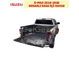 ISUZU D-MAX 2018-2020 KENARLI KASA İÇİ HAVUZ