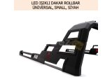 ÜNİVERSAL LED IŞIKLI DAKAR ROLLBAR SMALL SİYAH