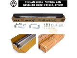 VOLKSWAGEN TIGUAN 2016+ NEVADA YAN BASAMAK KROM ETEKLİ, 173CM