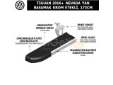 VOLKSWAGEN TIGUAN 2016+ NEVADA YAN BASAMAK KROM ETEKLİ, 173CM