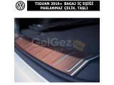 VOLKSWAGEN TIGUAN 2016+ BAGAJ İÇ EŞİĞİ PASLANMAZ ÇELİK, TAŞLI