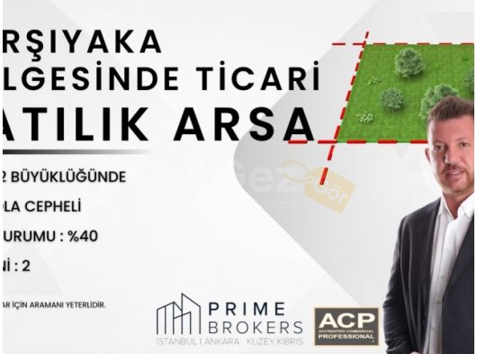 KARŞIYAKA BÖLGESİNDE ANAYOLA CEPHELİ TİCARİ ARSA !