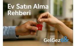 Ev Satın Alma Rehberi (Genel Rehber)