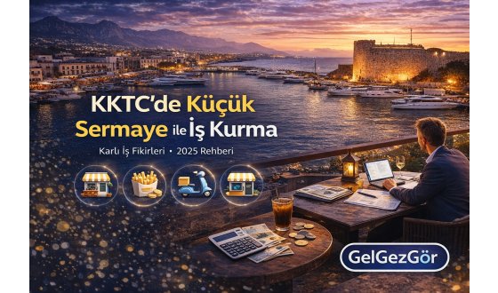 KKTC’de Küçük Sermaye ile İş Kurma Rehberi