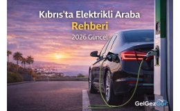 Kıbrıs’ta Elektrikli Araba Rehberi