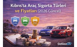 Kıbrıs’ta Araç Sigorta Türleri ve Fiyatları