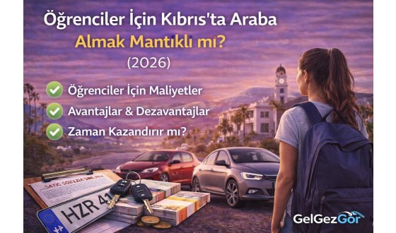 Öğrenciler İçin Kıbrıs’ta Araba Almak Mantıklı mı?