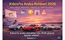 Kıbrıs’ta Araba Rehberi 2026