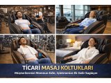 Garantili 2. El Ticari Masaj Koltuğu – İşletmelere Özel Ek Gelir Fırsatı