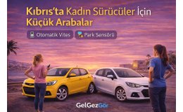 Kıbrıs’ta Kadın Sürücüler İçin Küçük Arabalar