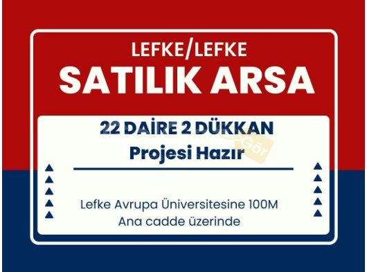 LEFKE AVRUPA ÜNİVERSİTESİ ANA CADDE ÜZERİNDE 22 DAİRE 2 DÜKKAN YAPILABİLİR EŞSİZ BİR YATIRIM FIRSATI EŞDEĞER KOÇAN ARSA