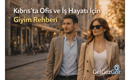 Kıbrıs’ta Ofis ve İş Hayatı İçin Giyim Rehberi
