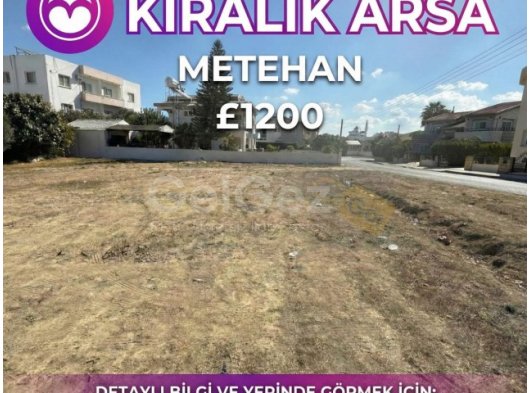 LEFKOŞA METEHAN'DA KİRALIK ARSA