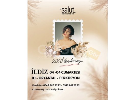 Girnenin kalbinde Yemek, İçki, Eğlence bir arada  Eğlence iki kadeh arasında Salut’da