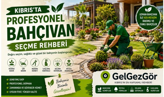 Kıbrıs'ta Profesyonel Bahçıvan Seçme Rehberi