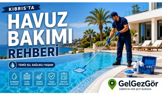 Kıbrıs'ta Havuz Bakımı Rehberi