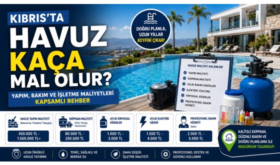 Kıbrıs'ta Havuz Kaça Mal Olur?