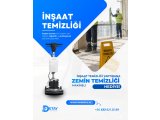 Inşaat Bitti, Temizlik Derdi Başladı Diye Düşünmeyin!