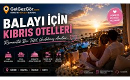 Balayı İçin Kıbrıs Otelleri
