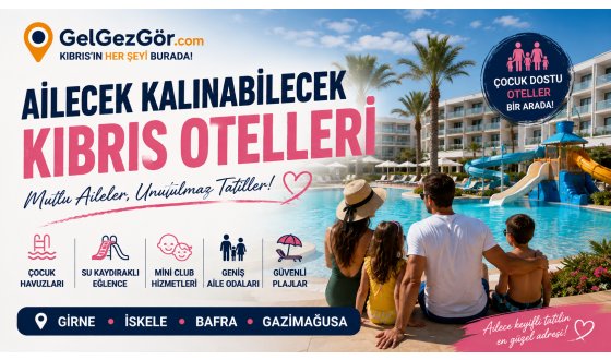 Ailecek Kalınabilecek Kıbrıs Otelleri