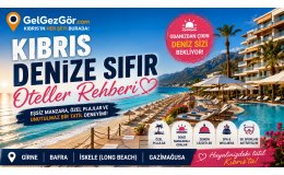 Kıbrıs Denize Sıfır Oteller Rehberi