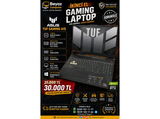 2. EL Asus Tuf Gaming A15 7.Nesil Ryzen 7 7445HS-RTX3050 4Gb-16Gb-512Gb Ssd-15.6inc