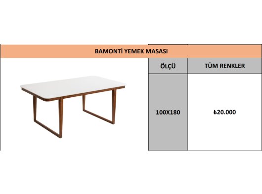 BAMONTİ YEMEK MASASI