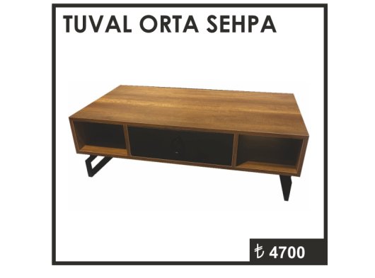 TUVAL ORTA SEHPA