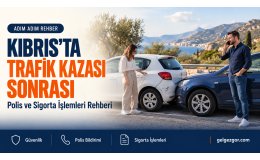Kıbrıs’ta Trafik Kazası Sonrası Ne Yapılmalı? Adım Adım İşlem Rehberi